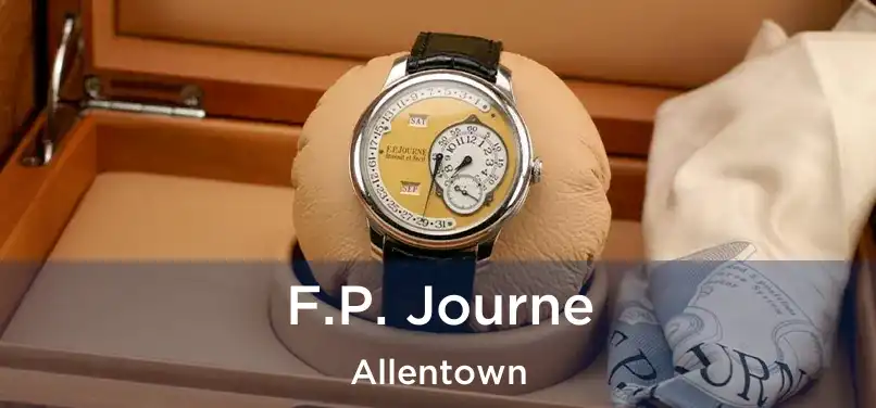 F.P. Journe Allentown