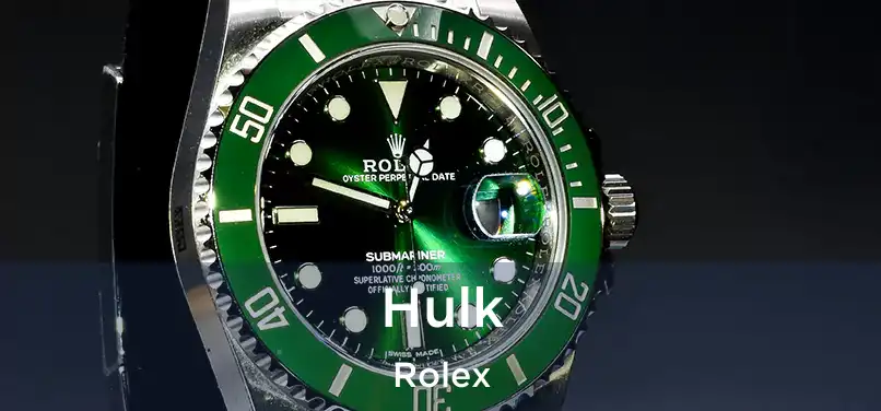 Hulk Rolex