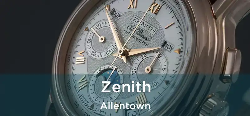 Zenith Allentown